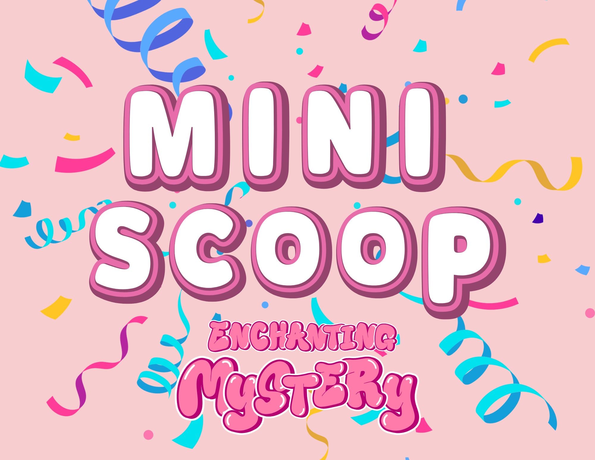 Enchanting Mystery Scoops